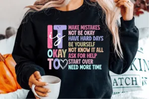 It Is OK Crewneck Sweatshirt