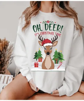 Reindeer Sweatshirt, Christmas Sweater, Christmas Deer Crew neck, oh dear its christma time Sweater, Cute Christmas Sweater,